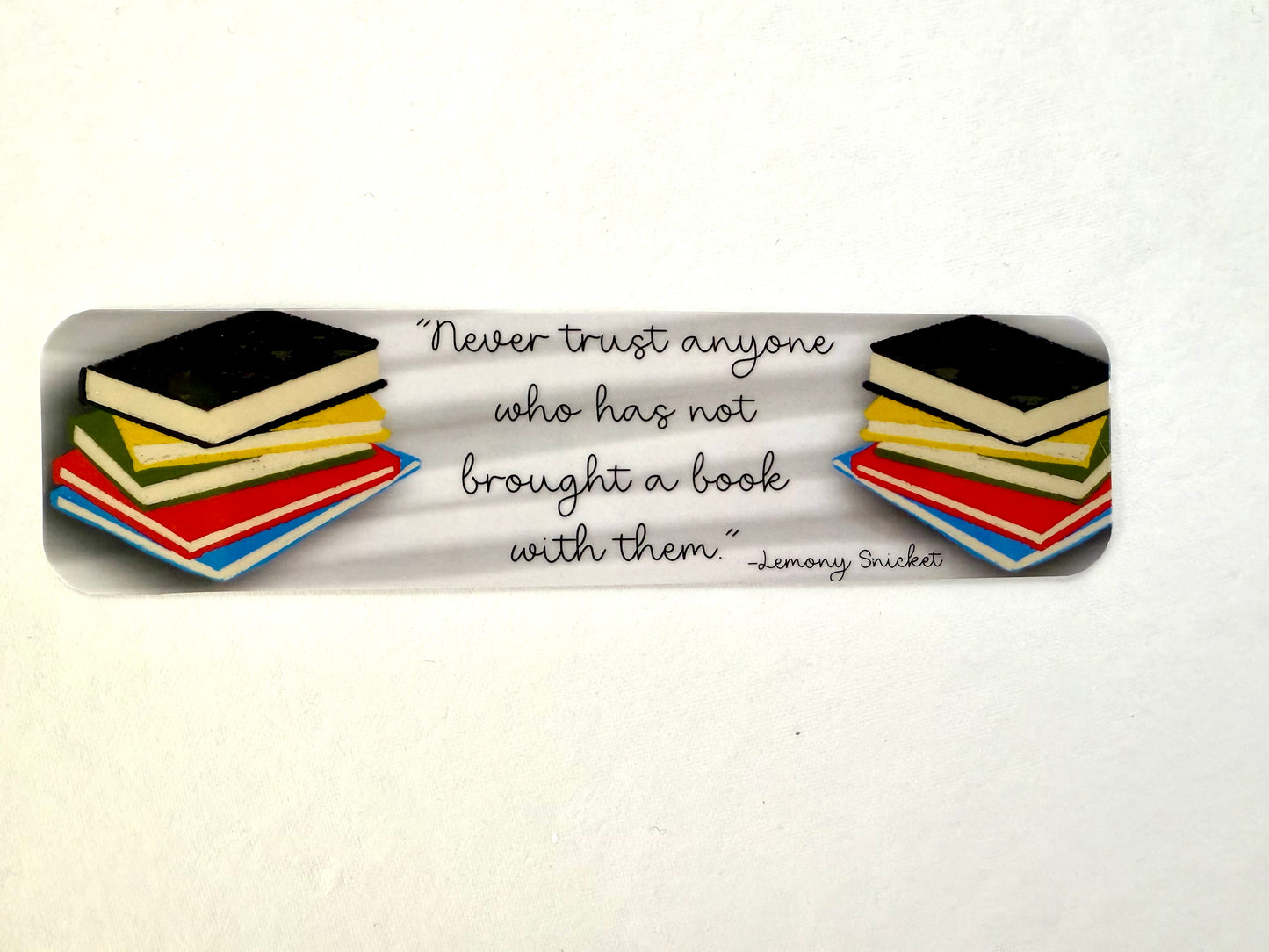 Never Trust Anyone Who…. Quote Bookmark