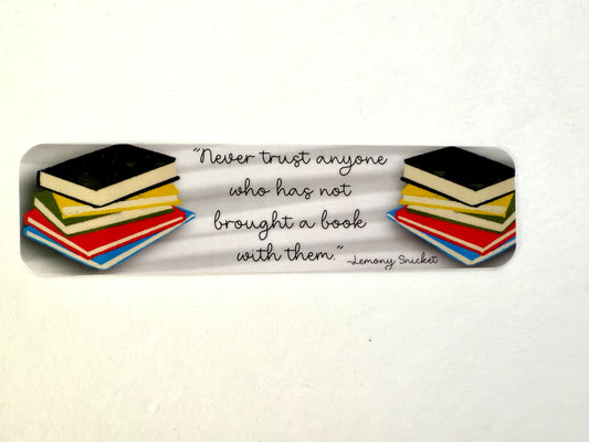 Never Trust Anyone Who…. Quote Bookmark