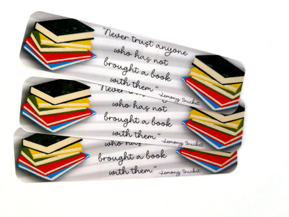 Never Trust Anyone Who…. Quote Bookmark