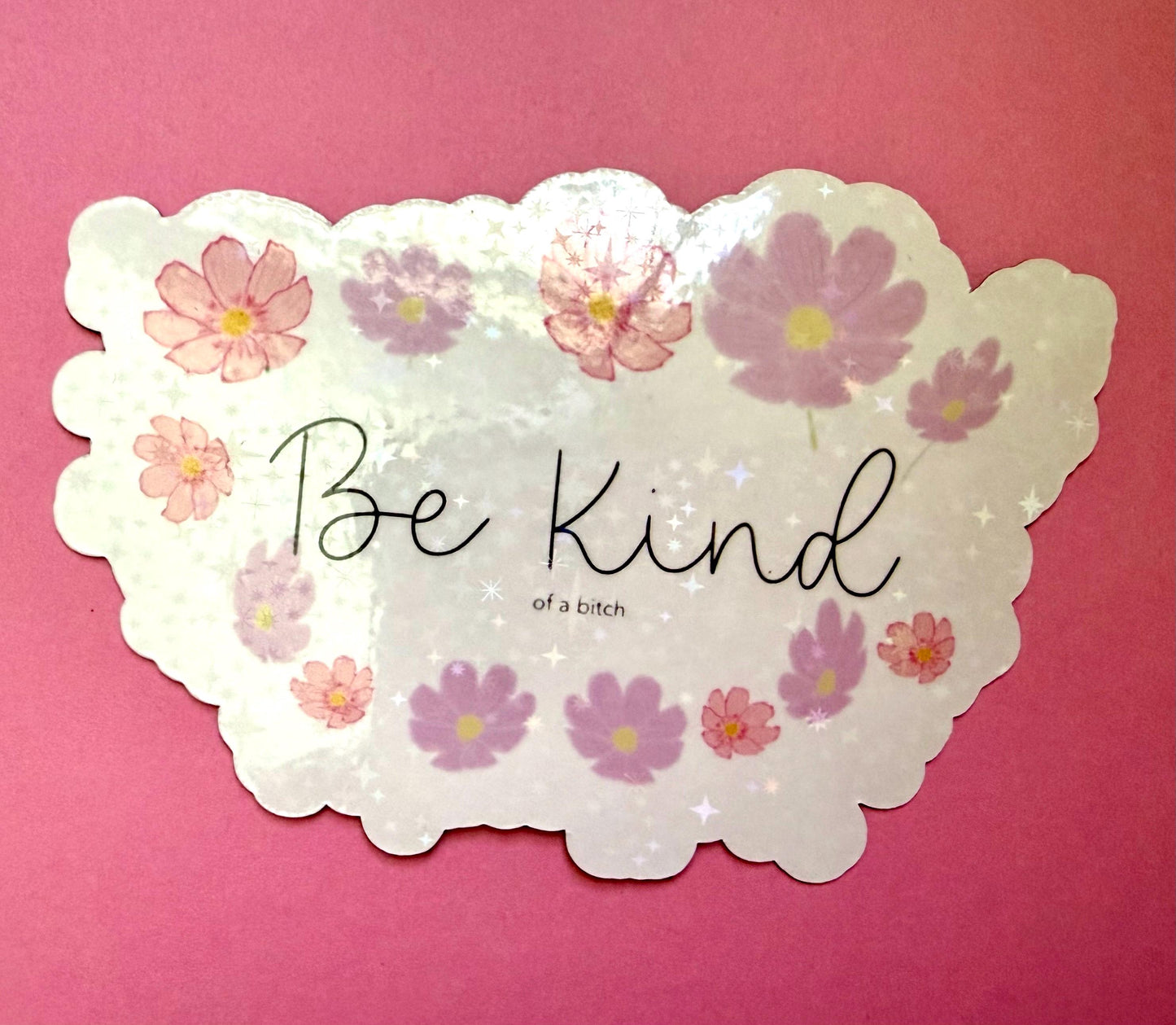 Be Kind… of a B - sticker and/or magnet combo  - 3.42” x 2.34”