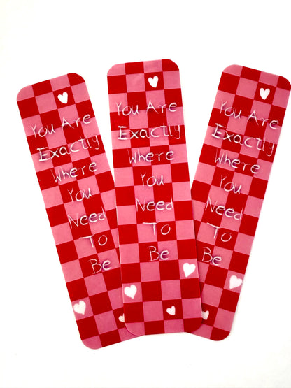 You Are Exactly Where You Need To Be - Pink & Red Checkered Inspirational Bookmark